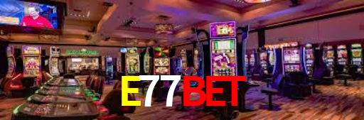 E77Bet